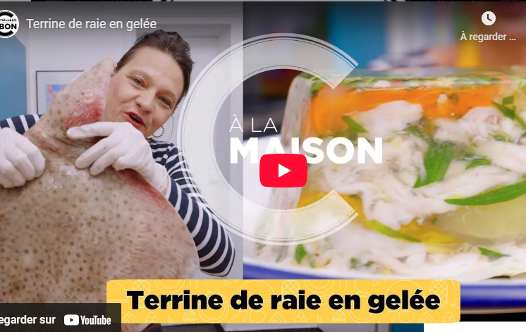 Recette de Terrine de Raie en gelée by Emmanuelle Jary “C’est meilleur quand c’est bon”